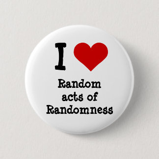 Badge Rond 5 Cm Funny I heart Actes aléatoires de Randomness