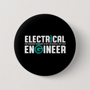 Badge Rond 5 Cm Funny Ingénieur Geek Humour de génie électrique