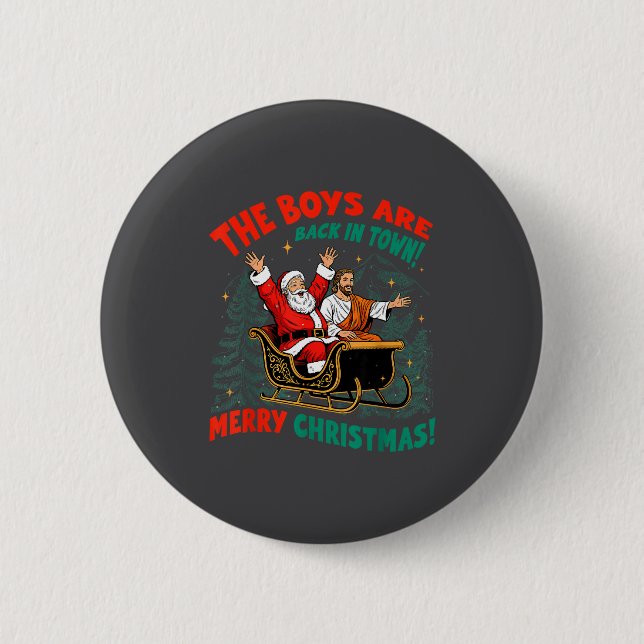 Badge Rond 5 Cm Funny Jesus Santa The Boys Are Back In Town Merry  (Devant)