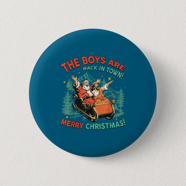 Badge Rond 5 Cm Funny Jesus Santa The Boys Are Back In Town Merry  (Devant)