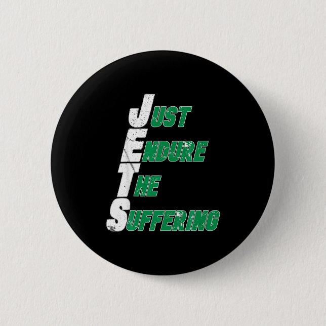 Badge Rond 5 Cm Funny Jets Just Endure The Suffering Football  (Devant)