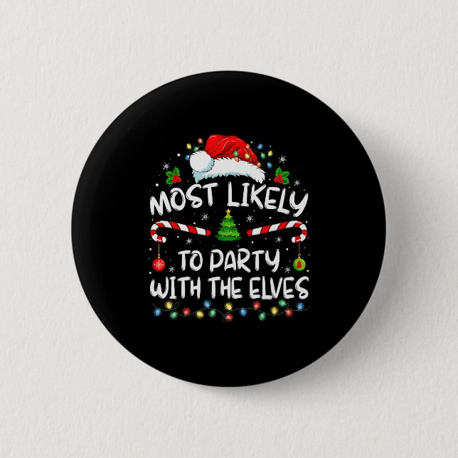 Badge Rond 5 Cm Funny Matching Christmas Most Likely To Party With (Devant)