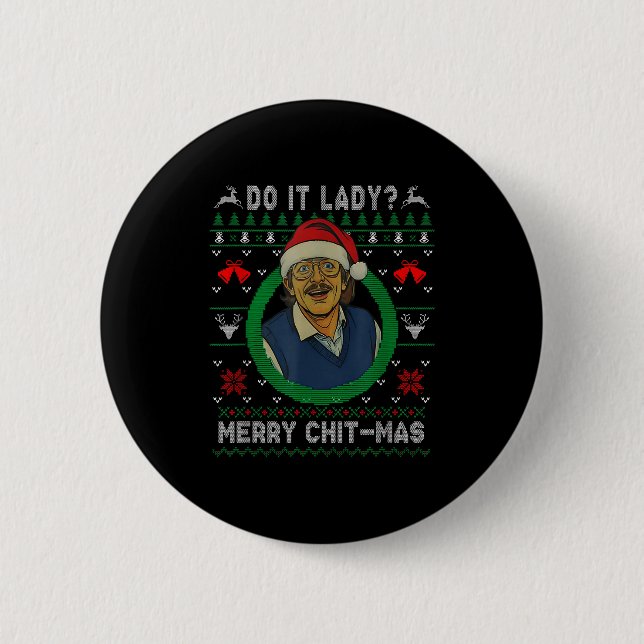 Badge Rond 5 Cm Funny Merry Chit-mas Ugly Christmas Sweater  (Devant)
