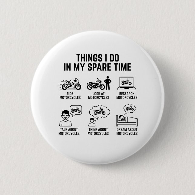 Badge Rond 5 Cm Funny Motorcycle Lover Spare Time Biker Life (Devant)