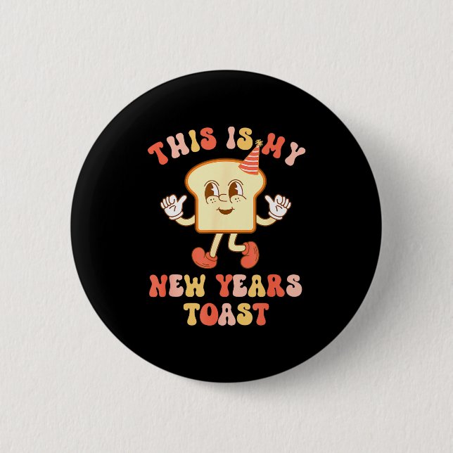Badge Rond 5 Cm Funny New Year's Toast Bread Pun Retro Hipe  (Devant)