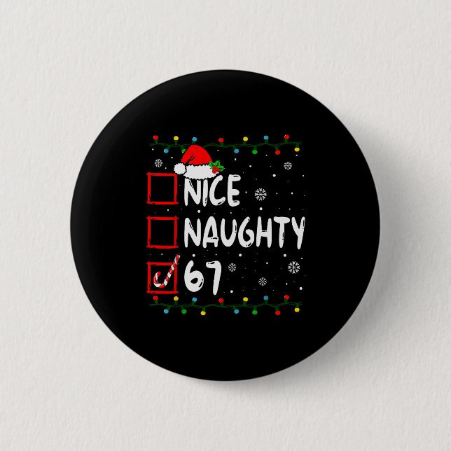 Badge Rond 5 Cm Funny Nice Naughty 6 7 Christmas 67 Meme Xmas Boys (Devant)