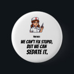 Badge Rond 5 Cm Funny Nurse Button | Sarcastic Nurse Humor<br><div class="desc">Show off your healthcare humor with this funny nurse button featuring a determined nurse holding a syringe. Perfect for nurses, nurse practitioners, healthcare workers, nursing students, or anyone who appreciates a little medical sarcasm. This playful design makes a great accessory for badge reels, backpacks, scrub bags, or work lanyards. A...</div>