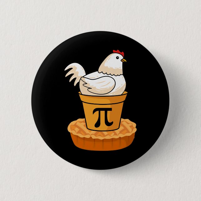Badge Rond 5 Cm Funny Pi Day - Chicken Pot Pie - Mathématiques mat (Devant)