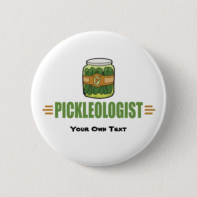Badge Rond 5 Cm Funny Pickle Love Title PICKLEOLOGIST (Devant)