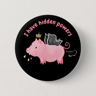 Badge Rond 5 Cm Funny pig fairy Pouvoirs cachés fermier humour ani