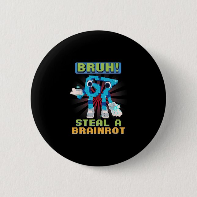 Badge Rond 5 Cm Funny Pixel Meme Bruh 67 Steal A Brainrot  (Devant)