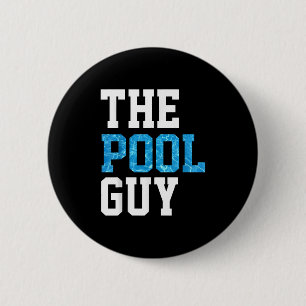 Badge Rond 5 Cm Funny Pool Guy T Shirt - Pour Expert Piscine