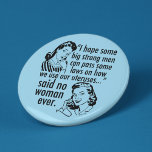 Badge Rond 5 Cm Funny Pro Choice Retro Feminist Political Cartoon<br><div class="desc">Funny Pro Choice Retro Feminist Political Cartoon button. A cool prochoice political humor gift featuring two vintage women telling the government: stay out of my uterus. Anti Trump, anti GOP hilarious pro choice statement about women's rights to healthcare and to choose that reads "I hope we some big, strong men...</div>
