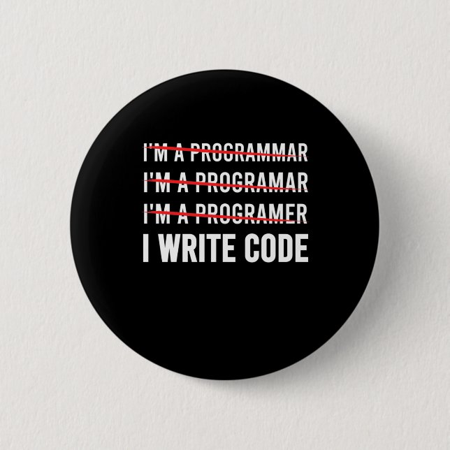 Badge Rond 5 Cm Funny Programmer I Wite Code (Devant)