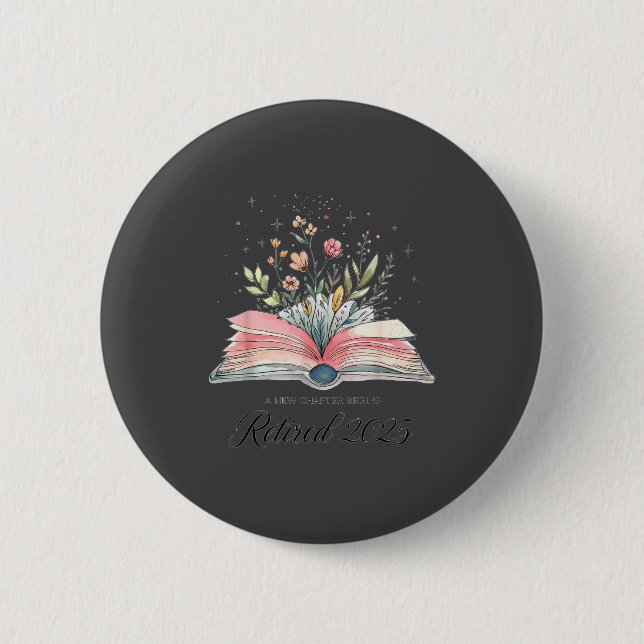 Badge Rond 5 Cm Funny Quote New Chapter Begins Retired 2025 Floral (Devant)