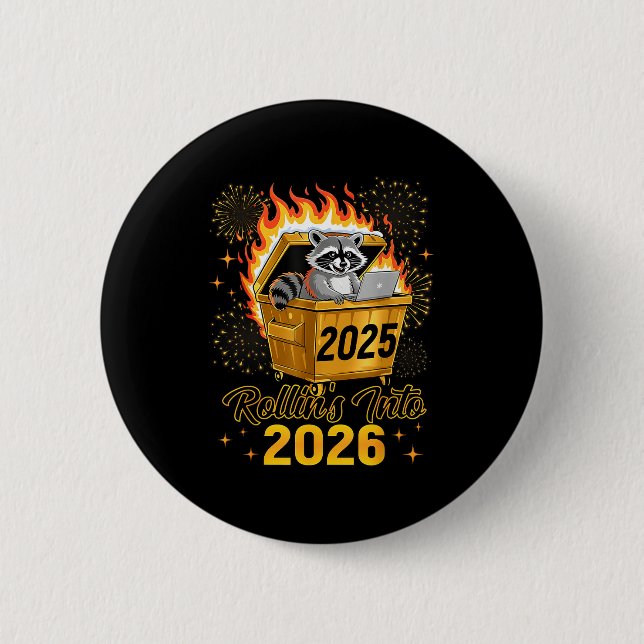 Badge Rond 5 Cm Funny Raccoon Rollin's Into 2026 New Year Matching (Devant)