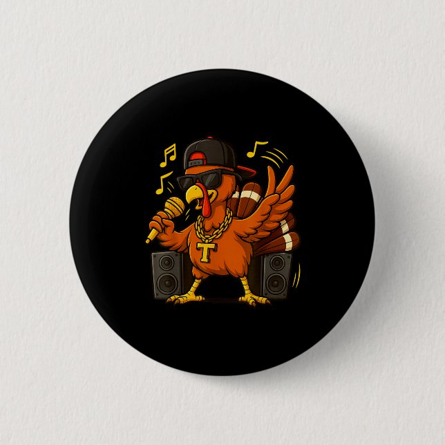 Badge Rond 5 Cm Funny Rapper Turkey_hip Hop Thanksgiving Day Drip  (Devant)