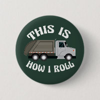 Funny Refuse Trash Truck Driver C'est comme ça que