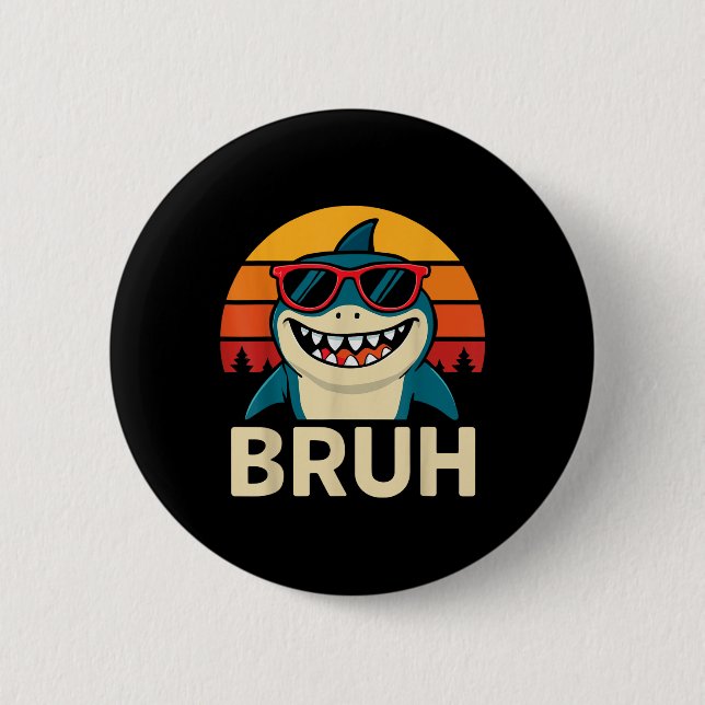 Badge Rond 5 Cm Funny Requin Bruh avec Mème Sungles (Devant)