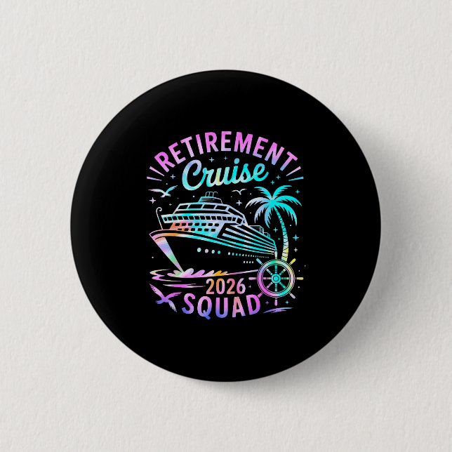 Badge Rond 5 Cm Funny Retirement Cruise 2026 Squad Tie Dye Retired (Devant)