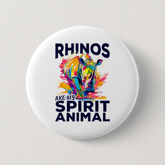 Badge Rond 5 Cm Funny Rhino Rhinozeros Animal Rhinos Are My Srit A (Devant)
