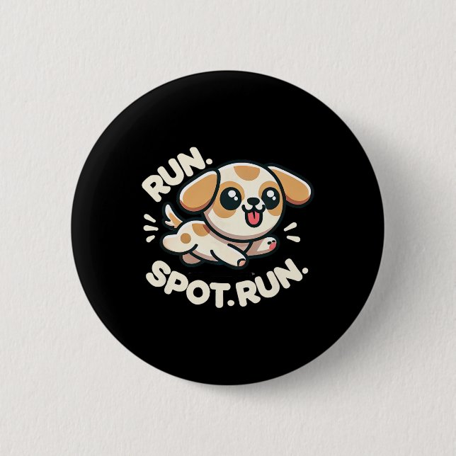 Badge Rond 5 Cm Funny Run Spot Run Chien Humour (Devant)