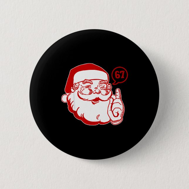 Badge Rond 5 Cm Funny Santa Says Six Seven Christmas 67 Xmas Boys  (Devant)