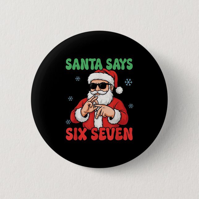 Badge Rond 5 Cm Funny Santa Says Six Seven Meme Christmas Viral Nu (Devant)