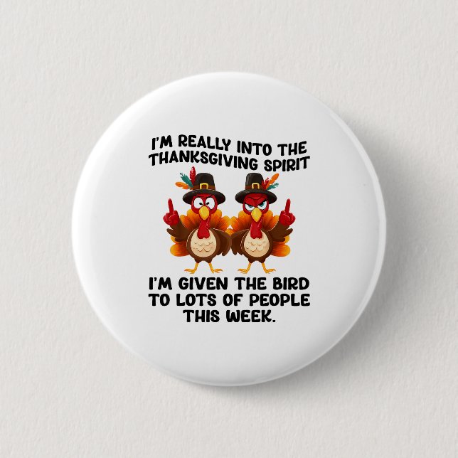 Badge Rond 5 Cm Funny Sarcastic Novelty Tee I've Given The Bird Me (Devant)