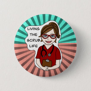 Badge Rond 5 Cm Funny Scrubs Pun   Nurses Life