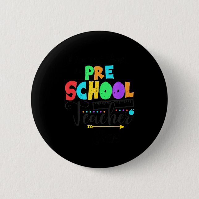 Badge Rond 5 Cm Funny Short School Teacher Quote Saying Pre School (Devant)