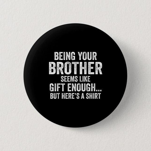 Badge Rond 5 Cm Funny Sister Sarcastic Sibling Humor Quote From Br (Devant)
