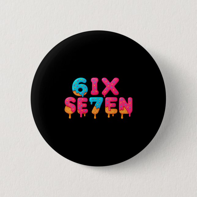 Badge Rond 5 Cm Funny Six Seven 6 7 Meme Design  (Devant)