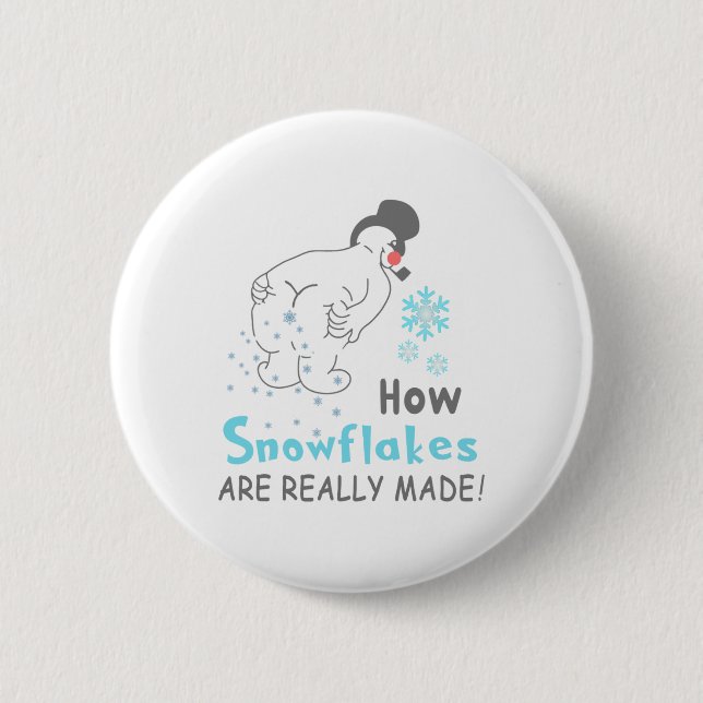 Badge Rond 5 Cm Funny Snow How Snowflakes Are Really Made  (Devant)