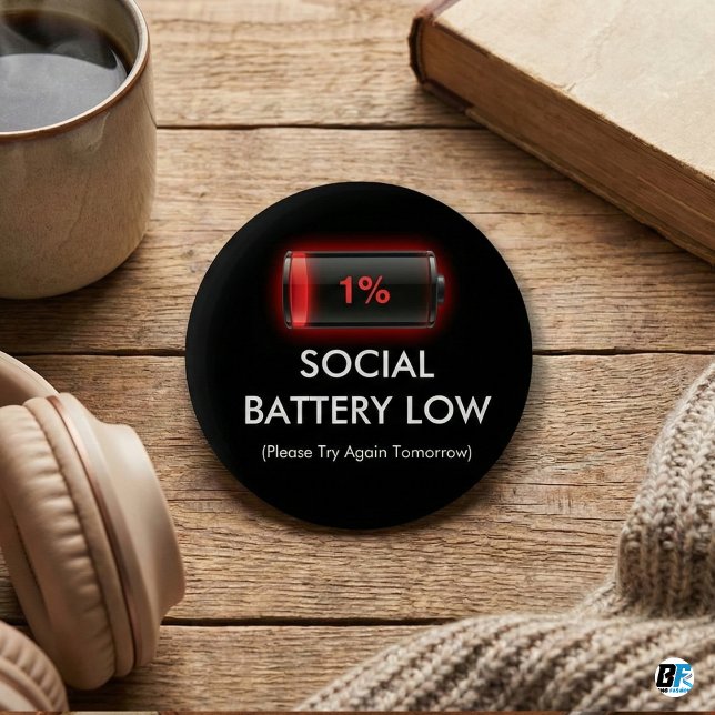 Badge Rond 5 Cm Funny Social Battery Low 1% Red Loading Bar Introv (Créateur téléchargé)