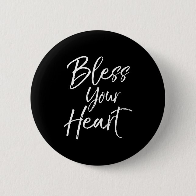 Badge Rond 5 Cm Funny Southern Christian Saying Quote Gift Bless Y (Devant)