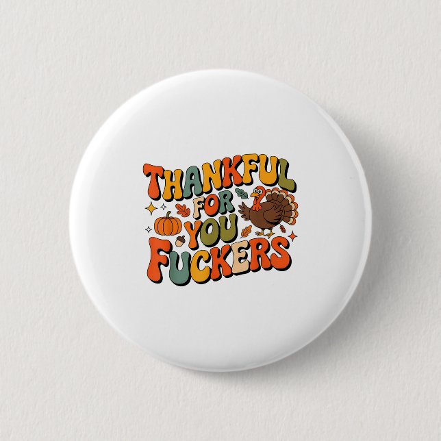 Badge Rond 5 Cm Funny Thanksgiving Friendsgiving Thankful For You  (Devant)