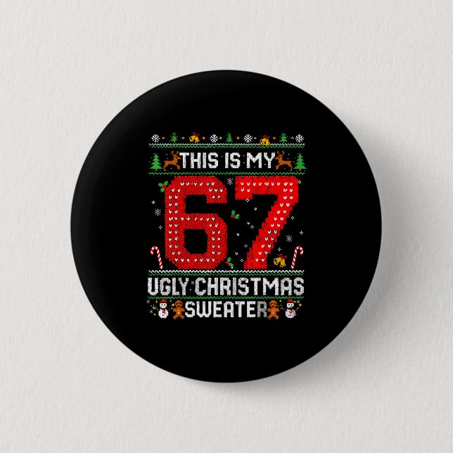 Badge Rond 5 Cm Funny This Is My 67 Ugly Christmas Sweater Xmas Ma (Devant)