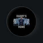 Badge Rond 5 Cm Funny Trump Daddy’s Home Maison Blanche 2024 1<br><div class="desc">Funny Trump Daddy’s Home Maison Blanche 2024 1</div>