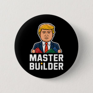Badge Rond 5 Cm Funny Trump Master Builder Blocs Cadeau