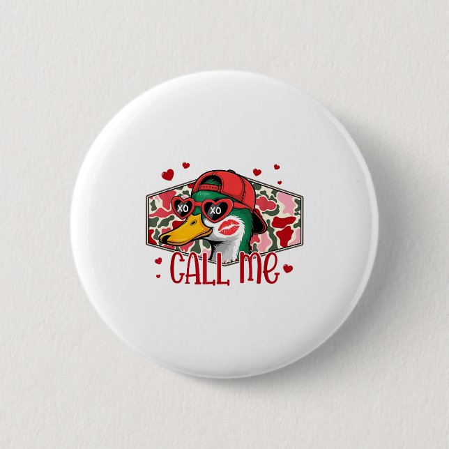Badge Rond 5 Cm Funny Valentines Day Call Me Duck Hunting Men Wome (Devant)