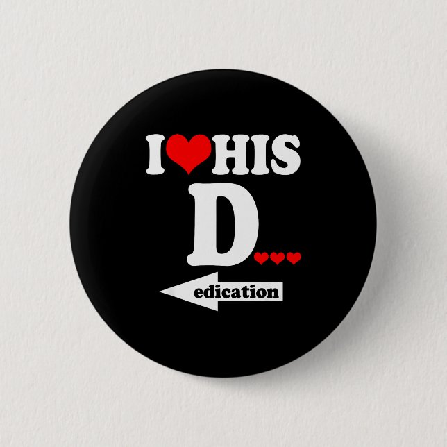Badge Rond 5 Cm Funny Valentine's Day Couple Matching I Love His D (Devant)