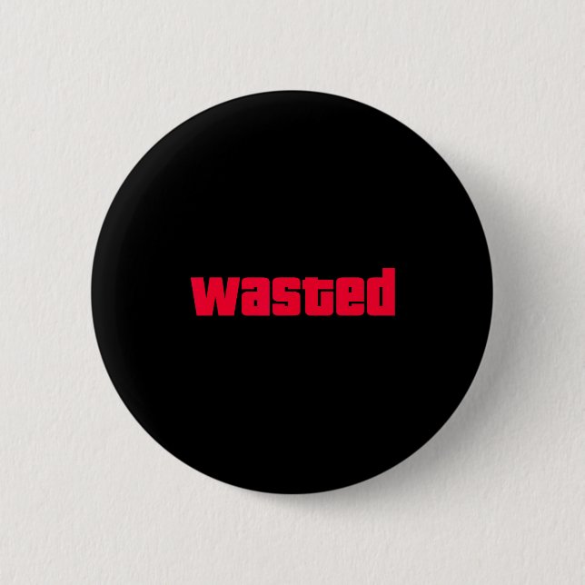 Badge Rond 5 Cm Funny Wasted Gaming Insred Wasted Novelty  (Devant)