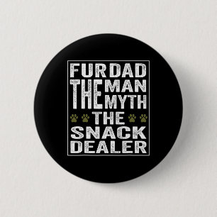 Badge Rond 5 Cm Fur Papa L'Homme Le Mythe Le Concessionnaire Snack