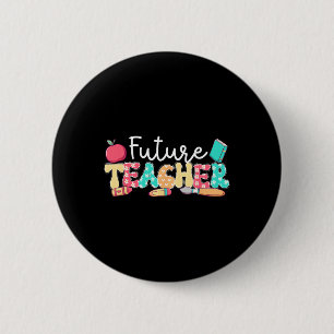 Badge Rond 5 Cm Futur enseignant en cours d'évolution Étudiant-ens