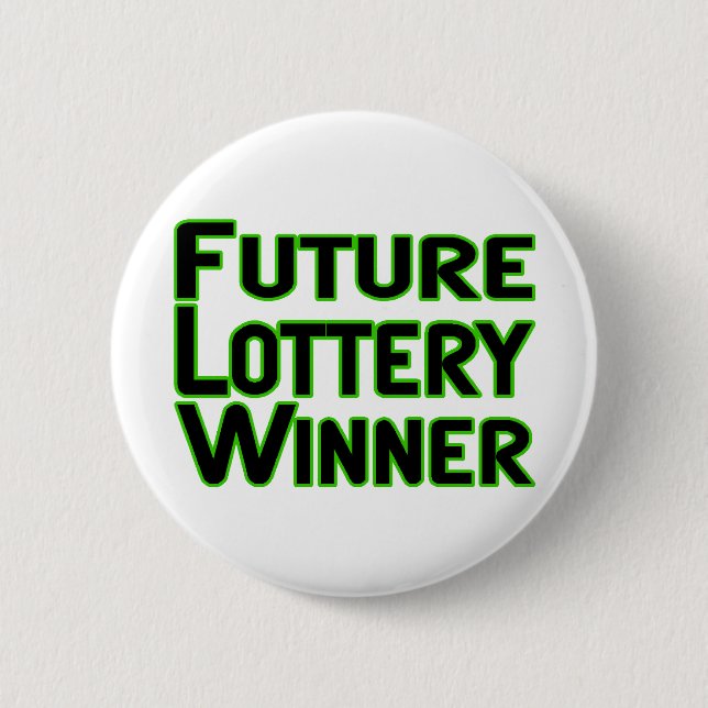 Badge Rond 5 Cm Futur gagnant de loterie (Devant)
