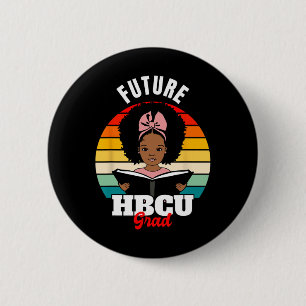 Badge Rond 5 Cm Futur Hbcu Grad African Black History Mois