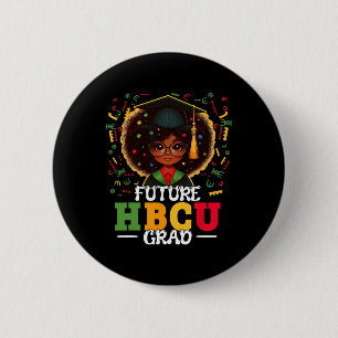 Badge Rond 5 Cm Futur Hbcu Grad Black Girl Graduation Hbcu Junete