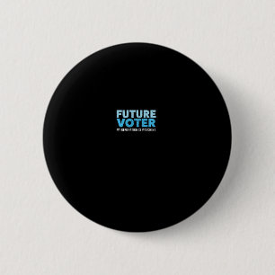 Badge Rond 5 Cm Future Chemise Électorale Résiste Au Sweat - shirt