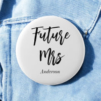 Future Mrs Black White Calligraphy Button